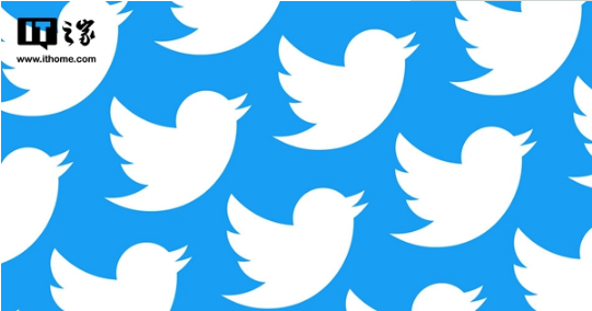 Twitter进行关键词审查：部分用户之前发布的推文遭删除