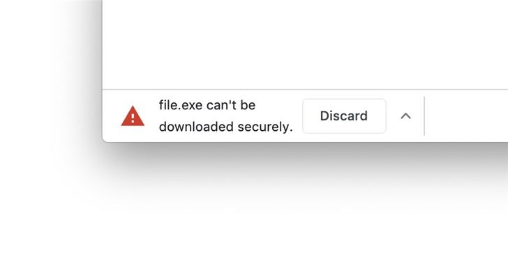 谷歌Chrome：将逐步阻止浏览器不安全下载内容[多图]